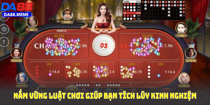 Nắm vững luật chơi giúp bạn tích lũy kinh nghiệm chơi xóc đĩa online